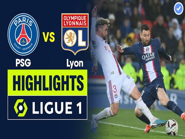 Lịch sử đối đầu PSG vs Lyon