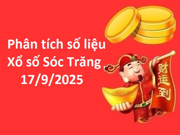 Phân tích số liệu xổ số Sóc Trăng 17/9/2025 hôm nay