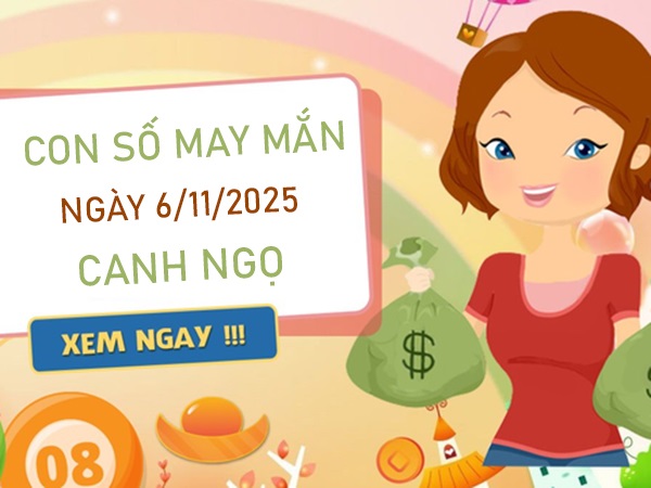 Sự nghiệp thăng hoa với số vàng tuổi Canh Ngọ 6/11/2025